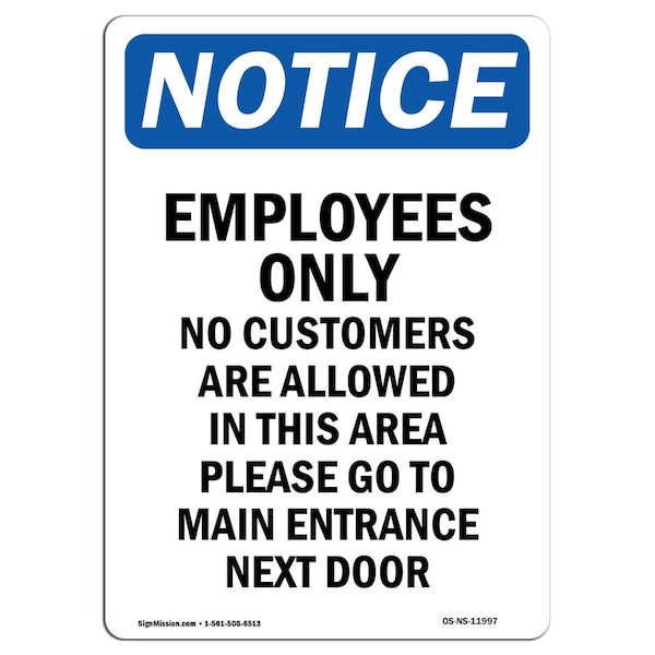 Signmission OSHA Notice Sign, 10" Height, Rigid Plastic, Employees Only No Customers Are Sign, Portrait OS-NS-P-710-V-11997 - main